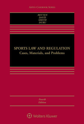 Mitten / Davis / Smith |  Sports Law and Regulation: Cases, Materials, and Problems | Buch |  Sack Fachmedien