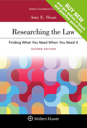 Sloan | Researching the Law: Finding What You Need When You Need It | Loseblattwerk | sack.de