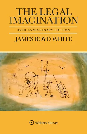 White |  The Legal Imagination: 45th Anniversary Edition | Buch |  Sack Fachmedien