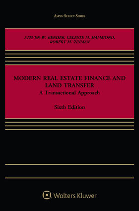 Bender / Hammond / Zinman |  Modern Real Estate Finance and Land Transfer: A Transactional Approach | Buch |  Sack Fachmedien