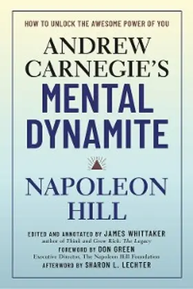 Hill / Green / Whittaker |  Andrew Carnegie's Mental Dynamite | eBook | Sack Fachmedien