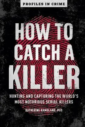 Ramsland | How to Catch a Killer | E-Book | sack.de