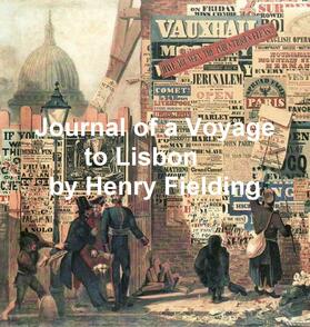 Fielding |  The Journal of a Voyage to Lisbon | eBook | Sack Fachmedien