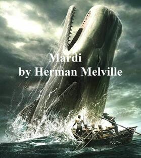 Melville |  Mardi | eBook | Sack Fachmedien