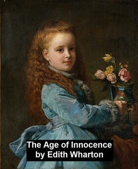 Wharton |  The Age of Innocence | eBook | Sack Fachmedien