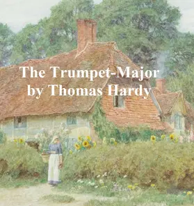 Hardy |  The Trumpet-Major | eBook | Sack Fachmedien