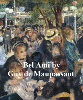 Maupassant |  Bel-Ami | eBook | Sack Fachmedien