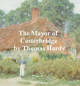 Hardy |  The Mayor of Casterbridge | eBook | Sack Fachmedien