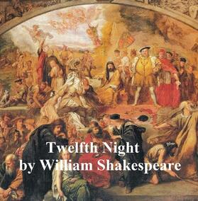 Shakespeare |  Twelfth Night, with line numbers | eBook | Sack Fachmedien