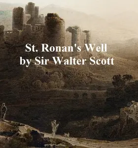 Scott |  St. Ronan's Well | eBook | Sack Fachmedien