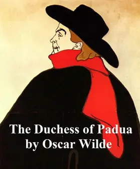 Wilde |  The Duchess of Padua | eBook | Sack Fachmedien