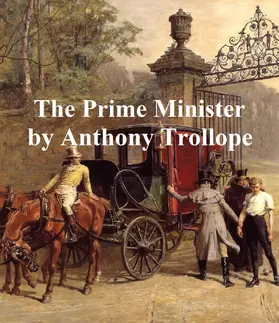 Trollope |  The Prime Minister | eBook | Sack Fachmedien