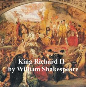 Shakespeare |  King Richard II, with line numbers | eBook | Sack Fachmedien