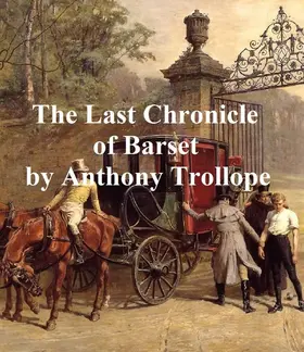 Trollope |  The Last Chronicle of Barset | eBook | Sack Fachmedien