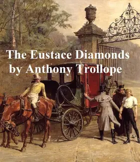 Trollope |  The Eustace Diamonds | eBook | Sack Fachmedien