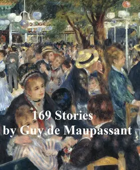 Maupassant |  169 Stories | eBook | Sack Fachmedien