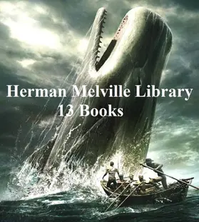 Melville |  Herman Melville Library: 13 Books | eBook | Sack Fachmedien