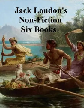 London |  Jack London's Non-Fiction Six Books | eBook | Sack Fachmedien