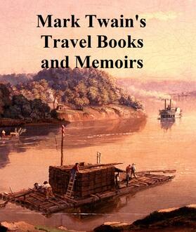 Twain |  Mark Twain Travel Books and Memoirs | eBook | Sack Fachmedien