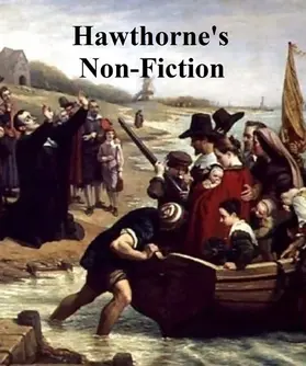 Hawthorne |  Hawthorne's Non-Fiction | eBook | Sack Fachmedien