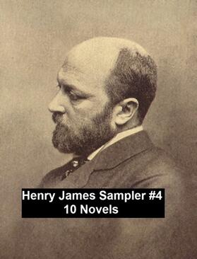 James |  Henry James Sampler #4: 10 books by Henry James | eBook | Sack Fachmedien