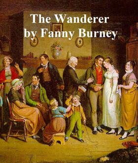 Burney |  The Wanderer | eBook | Sack Fachmedien