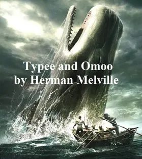 Melville |  Typee and Omoo | eBook | Sack Fachmedien