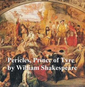 Shakespeare |  Pericles, Prince of Tyre, with line numbers | eBook | Sack Fachmedien