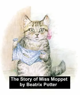 Potter |  The Story of Miss Moppet | eBook | Sack Fachmedien