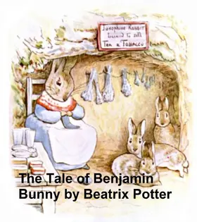 Potter |  The Tale of Benjamin Bunny | eBook | Sack Fachmedien