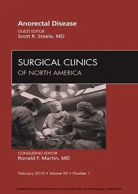 Steele |  Anorectal Disease, An Issue of Surgical Clinics | eBook | Sack Fachmedien