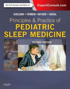 Sheldon / Kryger / Gozal |  Principles and Practice of Pediatric Sleep Medicine | Buch |  Sack Fachmedien