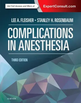 Fleisher / Rosenbaum |  Complications in Anesthesia | Buch |  Sack Fachmedien