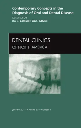 Lamster |  Contemporary Concepts in the Diagnosis of Oral and Dental Disease, an Issue of Dental Clinics | Buch |  Sack Fachmedien