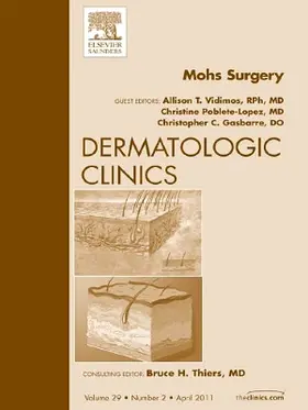 Vidimos / Poblete-Lopez / Gasbarre |  Mohs Surgery, an Issue of Dermatologic Clinics | Buch |  Sack Fachmedien