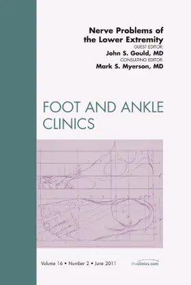 Gould |  Nerve Problems of the Lower Extremity, an Issue of Foot and Ankle Clinics | Buch |  Sack Fachmedien