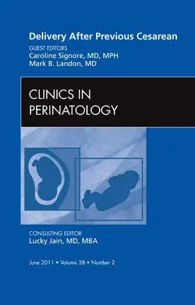 Landon / Signore |  Delivery After Previous Cesarean, an Issue of Clinics in Perinatology | Buch |  Sack Fachmedien