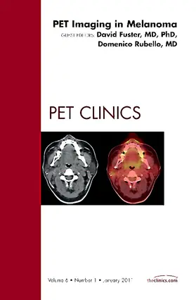 Rubello / Fuster |  Pet Imaging in Melanoma, an Issue of Pet Clinics | Buch |  Sack Fachmedien