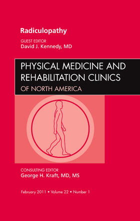 Kennedy |  Radiculopathy, an Issue of Physical Medicine and Rehabilitation Clinics | Buch |  Sack Fachmedien