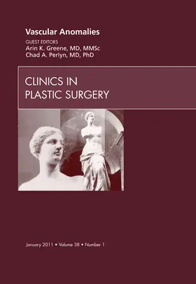 Perlyn / Greene |  Vascular Anomalies, an Issue of Clinics in Plastic Surgery | Buch |  Sack Fachmedien