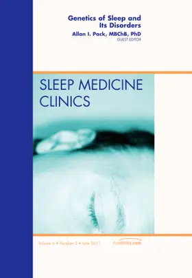 Pack |  Genetics of Sleep and Its Disorders, an Issue of Sleep Medicine Clinics | Buch |  Sack Fachmedien