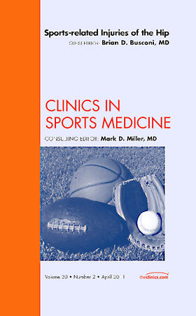 Busconi |  Sports-Related Injuries of the Hip, an Issue of Clinics in Sports Medicine | Buch |  Sack Fachmedien