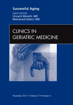 Morelli / Sidani |  Successful Aging, an Issue of Clinics in Geriatric Medicine | Buch |  Sack Fachmedien