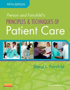 Fairchild |  Pierson and Fairchild's Principles & Techniques of Patient Care | Buch |  Sack Fachmedien