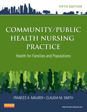 Maurer / Smith |  Community/Public Health Nursing Practice | Buch |  Sack Fachmedien