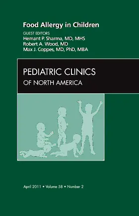 Sharma / Wood / Coppes |  Food Allergy in Children, an Issue of Pediatric Clinics | Buch |  Sack Fachmedien