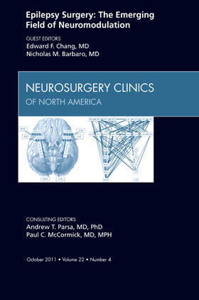 Chang / Barbaro |  Epilepsy Surgery: The Emerging Field of Neuromodulation, an Issue of Neurosurgery Clinics | Buch |  Sack Fachmedien
