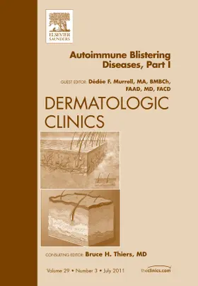 Murrell |  Autoimmune Blistering Disease Part I, an Issue of Dermatologic Clinics | Buch |  Sack Fachmedien