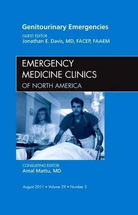 Davis |  Genitourinary Emergencies, an Issue of Emergency Medicine Clinics | Buch |  Sack Fachmedien