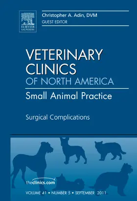 Adin |  Surgical Complications, an Issue of Veterinary Clinics: Small Animal Practice | Buch |  Sack Fachmedien